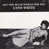 Am I Too Much Woman For You