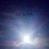 to sink