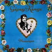 Gipsy Kings "Mosaïque"