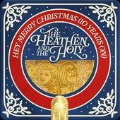Hey Merry Christmas (10 Years On)