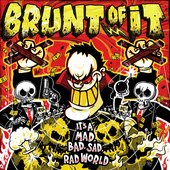 It's A Mad, Bad, Sad, Rad World [Explicit]