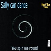 Sally Can Dance - You Spin Me Round (2000)