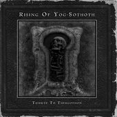 Rising of Yog-Sothoth: Tribute to Thergothon