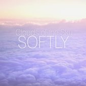 Softly - Clouds of the Sky