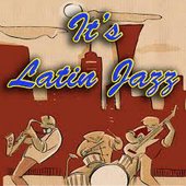 It's Latin Jazz