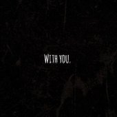 with you