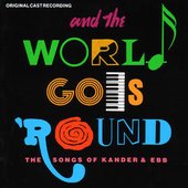 \"And the world goes 'round\" musical review cover