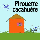 Pirouette cacahuète (Bébé s'amuse : Chansons, berceuses et comptines de notre enfance)