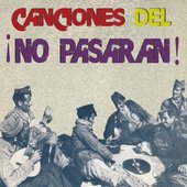 Las Canciones del ¡no Pasarán!