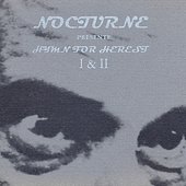 Nocturne - Hymn For Herest I and II