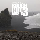 Rough Cut Music 3
