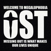 WELCOME TO MEGALOPHOBIA (A-SIDE)