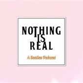 Nothing Is Real Podcast logo
