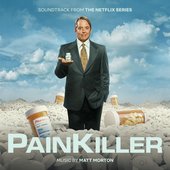 Painkiller (Soundtrack from the Netflix Series)