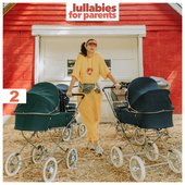 Lullabies for Parents, Vol. 2