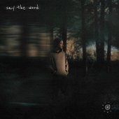 say the word