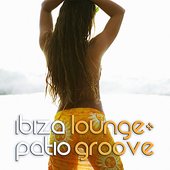 Ibiza Lounge: Patio Groove