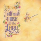 I Will Make Music To The Lord