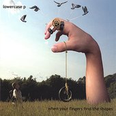 when your fingers find the shapes