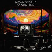Mean World Syndrome