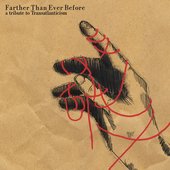 Farther Than Ever Before - A Tribute to Transatlanticism