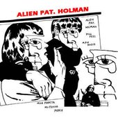 Alien Pat. Holman Feat. The Pierrots