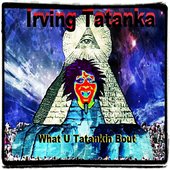 What You Tatankin Bout?