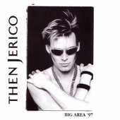 Then Jerico - Big Area '97 (1997)