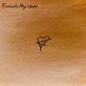 Farewell, My Love - EP