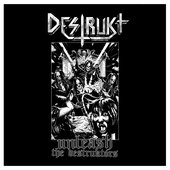Unleash The Destruktors