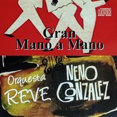 Gran Mano a Mano - Orquesta Revé y Neno González