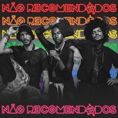 Não Recomendados - EP