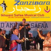 زنجبار = Zanzibara 1: Ikhwani Safaa Music Club: A Hundred Years Of Taarab In Zanzibar
