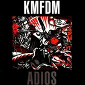 KMFDM - Adios