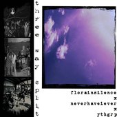 split w/ flora in silence & neverhaveiever