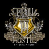 Trill Hustle Entertainment