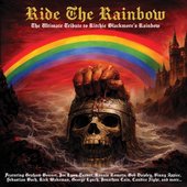 Ride ​The Rainbow - The ​Ultimate ​Tribute to Ritchie Blackmore's Rainbow