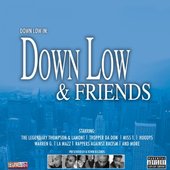 Down Low & Friends [Exlpicit]