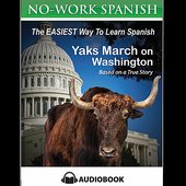 Yaks March on Washington, No-Work Spanish Audiobook 1