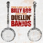 The Legend of Billy-Bob and the Duellin' Banjos