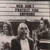 ment dont protect you anymore - nirvana