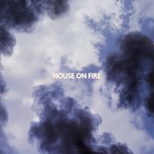 House On Fire - Single