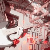 Never Stop Hanging Out (EP)