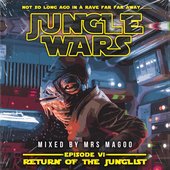 Jungle Wars: Episode VI - Return Of The Junglist LP (Mixed by Mrs Magoo)