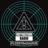 Flosstradamus - HDYNATION RADIO