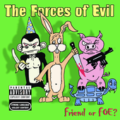 Force Of Evil - Friend Or Foe.png