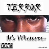 Terror - It's Whatever