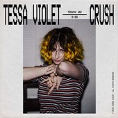 Tessa Violet - Crush