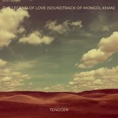 The Legend of Love (From the Mongol Khan)