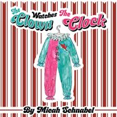 The Clown Watches The Clock